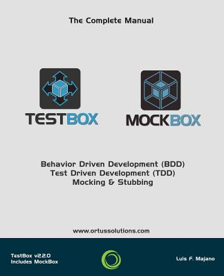 TestBox: Behavior Driven Development - Reyes, Jorge Emilio (Editor), and Majano, Luis Fernando