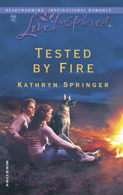 Tested by Fire - Springer, Kathryn
