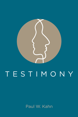 Testimony - Kahn, Paul W