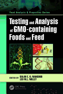 Testing and Analysis of Gmo-Containing Foods and Feed