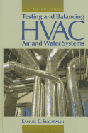 Testing and Balancing HVAC Air and Water Systems