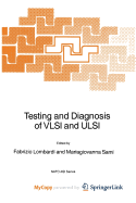 Testing and Diagnosis of VLSI and ULSI