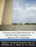 Testing and Optimization of Electrically Conductive Spacecraft Coatings