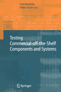 Testing Commercial-off-the-Shelf Components and Systems