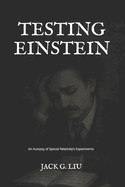 Testing Einstein: An Autopsy of Special Relativity's Experiments