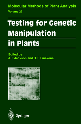 Testing for Genetic Manipulation in Plants - Jackson, John Flex (Editor), and Linskens, Hans F. (Editor)
