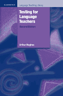 Testing for Language Teachers