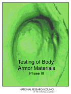 Testing of Body Armor Materials: Phase III