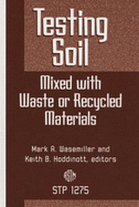 Testing Soil Mixed with Waste or Recycled Materials