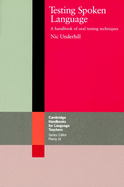 Testing Spoken Language: A Handbook of Oral Testing Techniques