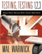 Testing, Testing 1, 2, 3: Raise More Money with Direct Mail Tests