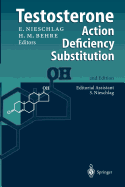 Testosterone: Action - Deficiency - Substitution