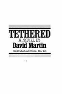 Tethered