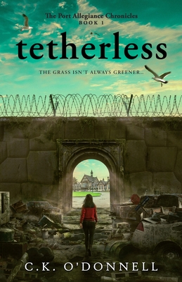 Tetherless - O'Donnell, C K