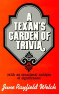 Texan's Garden of Trivia