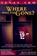 Texas A&m: Where Have You Gone?