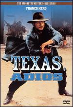 Texas, Adios