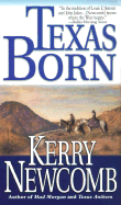 Texas Born - Newcomb, Kerry
