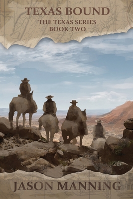 Texas Bound - Manning, Jason