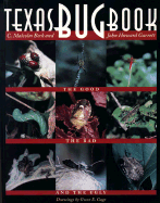 Texas Bug Book: The Good, the Bad, and the Ugly