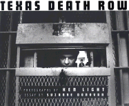 Texas Death Row - Light, Ken, and Donovan, Suzanne (Contributions by)