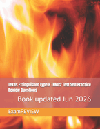 Texas Extinguisher Type B TFM02 Test Self Practice Review Questions