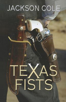 Texas Fists - Cole, Jackson