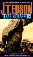 Texas Kidnappers - Edson, J T, and Edson, T