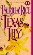 Texas Lily - Rice, Patricia