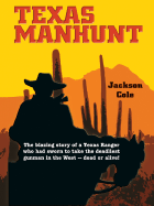 Texas Manhunt - Cole, Jackson