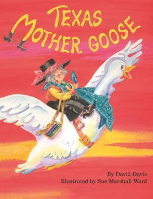 Texas Mother Goose - Davis, David