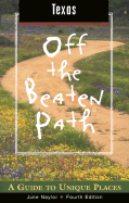 Texas Off the Beaten Path: A Guide to Unique Places