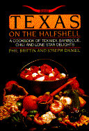 Texas on the Halfshell - Daniel, Joe, and Britton, Phil, and Brittin, Phil