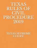 Texas Rules of Civil Procedure 2019