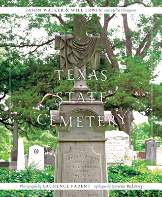 Texas State Cemetery - Walker, Jason, and Erwin, Will, and Thompson, Helen