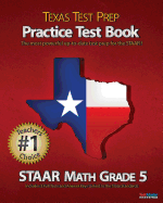 Texas Test Prep Practice Test Book Staar Math Grade 5: Aligned to the 2011-2012 Texas Staar Math Test