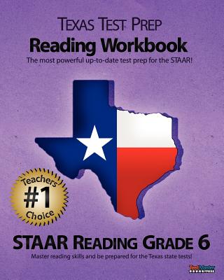 Texas Test Prep Reading Workbook, Staar Reading Grade 6 - Test Master Press