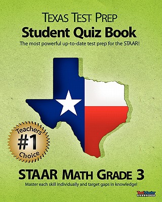 Texas Test Prep Student Quiz Book Staar Math Grade 3: Aligned to the 2011-2012 Texas Staar Math Test - Test Master Press