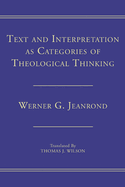 Text and Interpretation as Categories of Theological Thinking