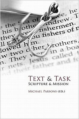 Text and Task: Scripture and Mission - Parsons, Michael