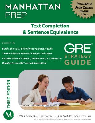 Text Completion & Sentence Equivalence GRE Strategy Guide - Manhattan Prep