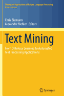 Text Mining: From Ontology Learning to Automated Text Processing Applications