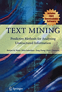 Text Mining: Predictive Methods for Analyzing Unstructured Information