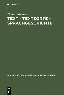 Text - Textsorte - Sprachgeschichte - Kohnen, Thomas