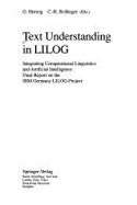 Text Understanding in Lilog: Integrating Computational Linguistics and Artificial Intelligence. Final Report on the IBM Germany Lilog-Project