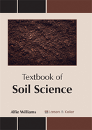 Textbook of Soil Science