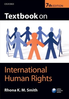 Textbook on International Human Rights - Smith, Rhona