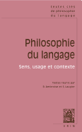 Textes Cles de Philosophie Du Langage: Vol. II: Sens, Usage Et Contexte