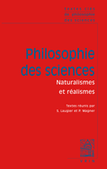 Textes Cles Philosophie Des Sciences: Vol. II: Naturalismes Et Realismes