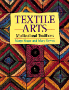 Textile Arts: Multicultural Traditions